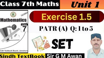 Exercise 1.5 || PART A Q: 1 to 5 || Class 7 Math New Book Chapter 1 Sindh Textbook Board