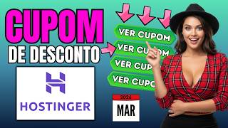 CUPOM HOSTINGER MARÇO 2026 - CUPOM DE DESCONTO HOSTINGER - 20/03/2026