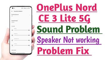 OnePlus Nord CE 3 Lite 5G Sound Problem solve Speaker Not working problem Solve