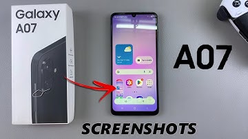 Samsung Galaxy A07: How To Take Screenshot
