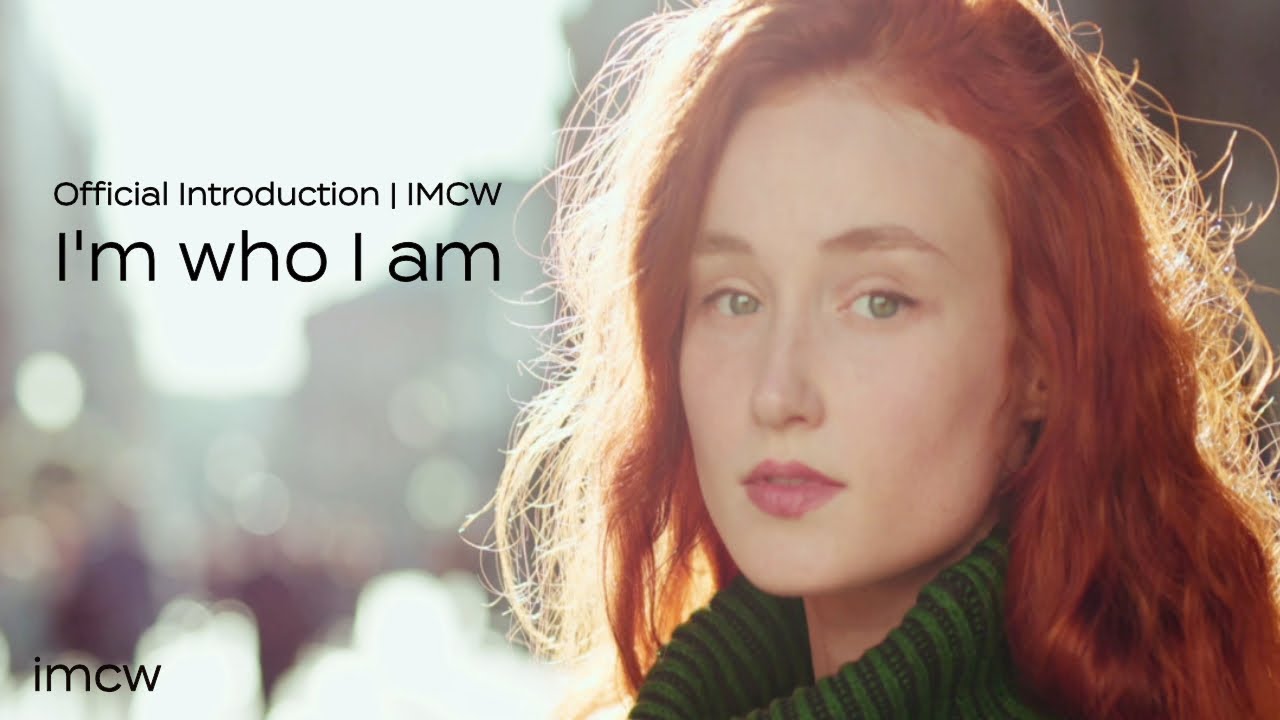 I'm Who I am | IMCW Brand Video