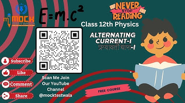 Class 12 th Physics  Alternating current-I  प्रत्यावर्ती धारा-I in One Shot  @mocktestwala