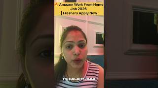 🔥 Amazon Work From Home Job 2026 | Freshers Apply Now#jobupdate #jobshorts #trendingshorts #job