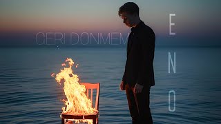 Geri Dönmem - Enhvr 