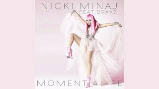 Nicki Minaj - Moment 4 Life (feat. Drake)(Super Clean)