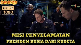 PENGGAGALAN AKSI KUDETA TERHADAP PRESIDEN RUSIA - Alur Cerita Film Hunter Killer (2018)