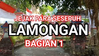 JEJAK PARA SESEPUH LAMONGAN Bagian 1 ,Budaya Warisan Nusantara,9 Mei 2022