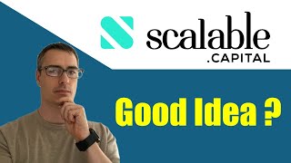 Scalable Capital Broker Unbiased Review.