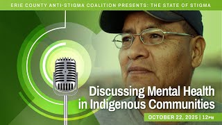 The State of Stigma  Discussing Mental Health in Indigenous Communities