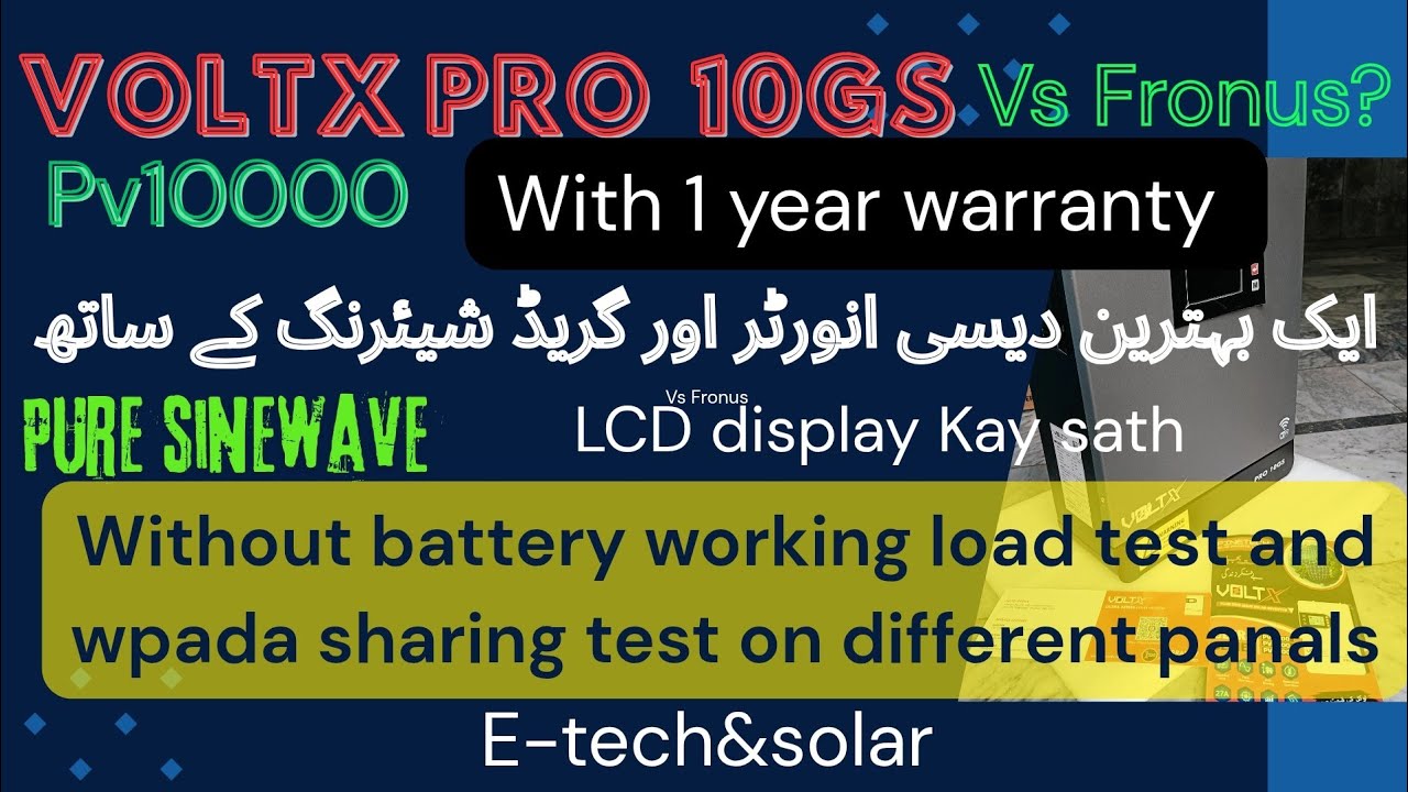 VOLTX PRO 10gs--Pv10000 Solar Inverter Complete Testing Review with Wapda Sharing __E-tech&solar