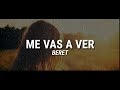 BERET - ME VAS A VER // Letra