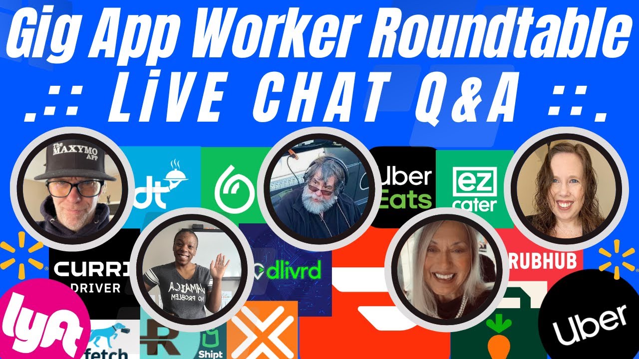 Gig App Worker Roundtable LiVE CHAT Q & A