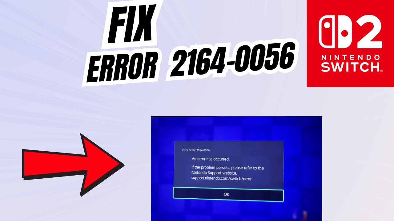 How to Fix Error code 2164-0056 in Nintendo Switch 2 - YouTube