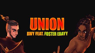 Watch Bwy Union feat Foster Ebayy video