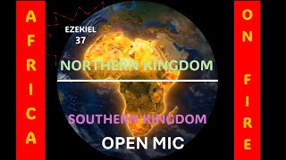 AFRICA IS THE HOLY LAND || AFRICA ON FIRE || OPEN MIC