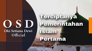Full Version ( Sejarah Madinah ) | Pemerintan Islam Pertama Di Dunia | Ustadzah Oki Setiana Dewi