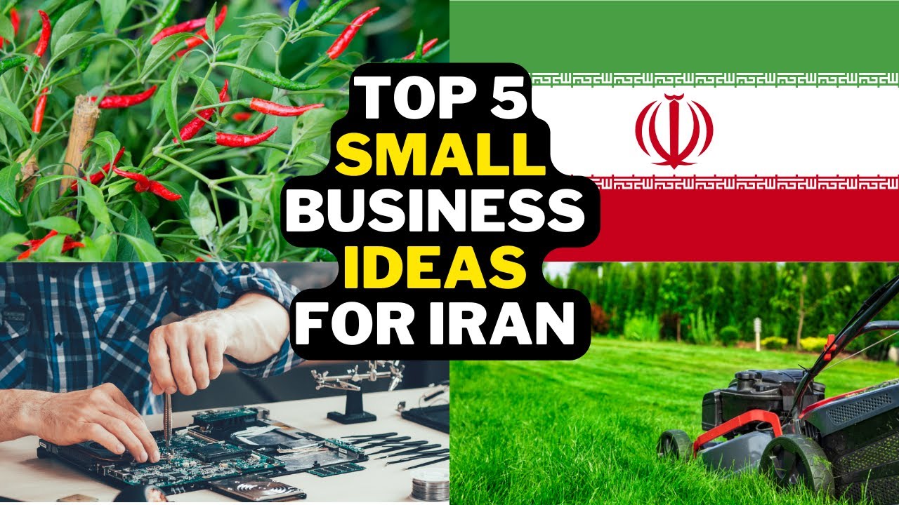 🇮🇷 5 Small Business Ideas For Iran | Popular Business Ideas Iran