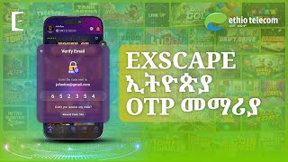 Exscape Ethiopia Otp Tutorial
