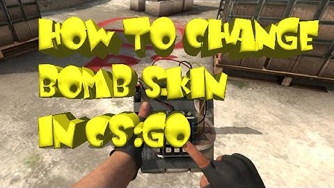 CS:GO How To Change Bomb Skin