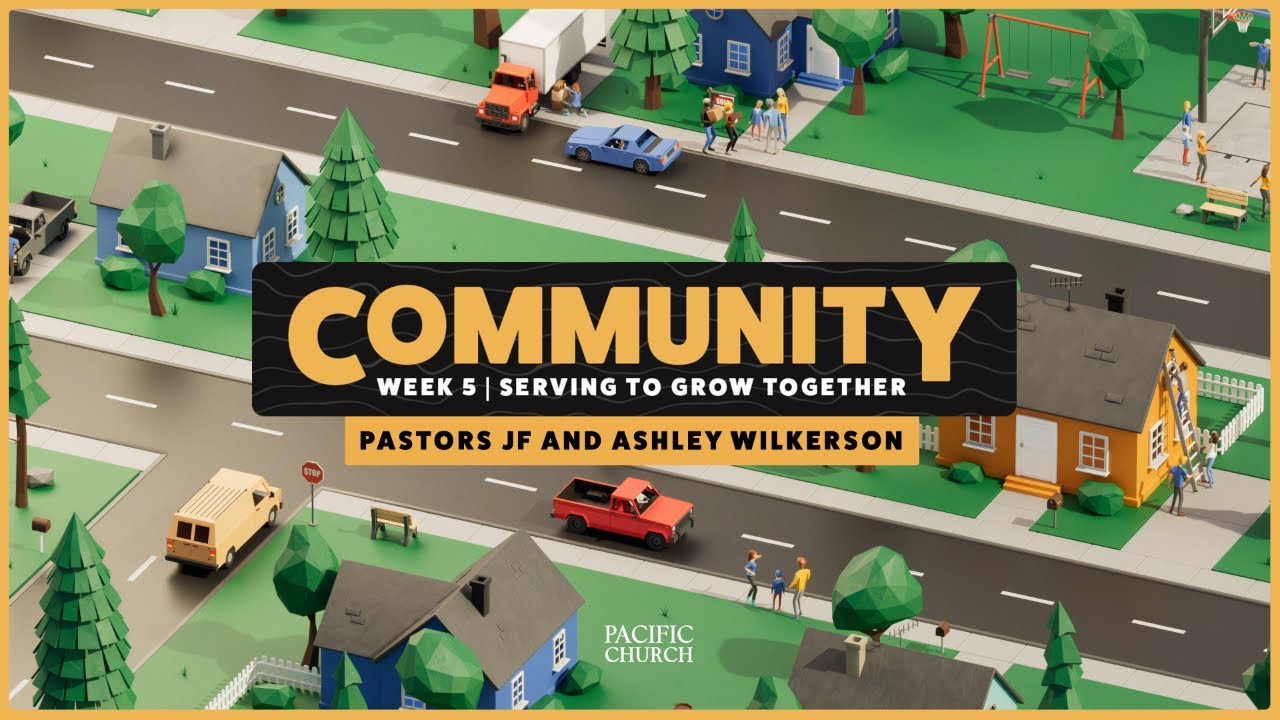 Community // Week 5 // Serving To Grow Together