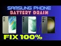 Samsung Battery Drain Issue fix 2024 | Increase Samsung phones battery backup s21fe