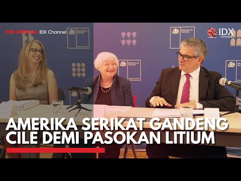 Amerika Serikat Gandeng Cile Demi Pasokan Litium | IDX CHANNEL