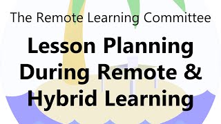 Lesson Planning During Remote & Hybrid Learning