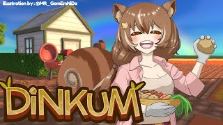 【DINKUM】Morning !!! Dinkum ??【Ayunda Risu】