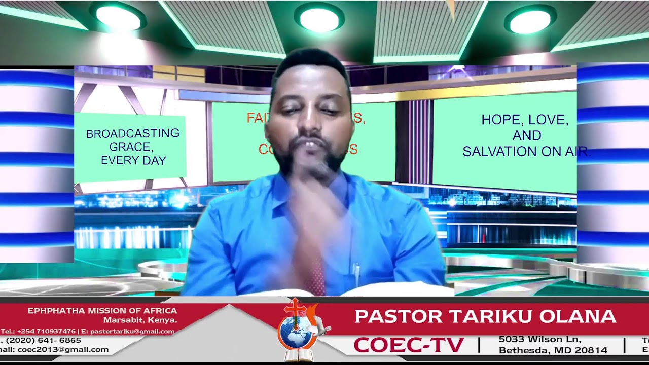 WAAQAYYO SI WAAMAA JIRA : KUTAA 2  |  COEC-TV   |   PASTOR TARIKU OLANA