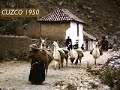 Cusco 1950 Una reliquia de vídeo (Cuzco, Perú)