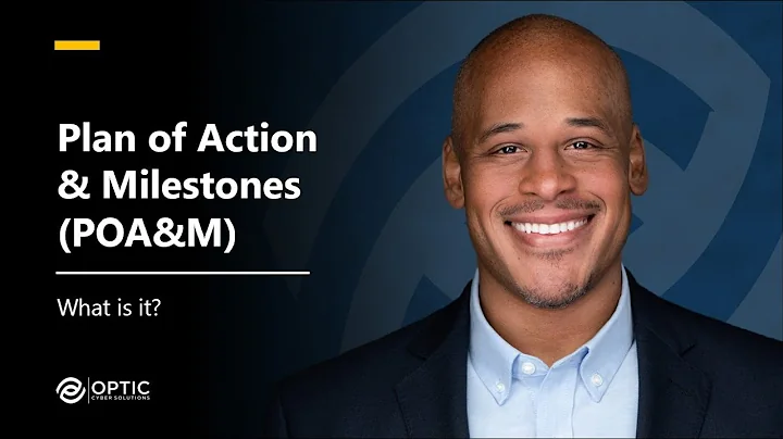 Plan of Action & Milestones (POA&M) Overview
