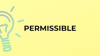 What Is The Meaning Of The Word Permissible?