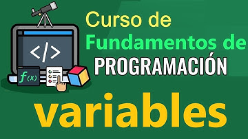 Fundamentos de Programación - VARIABLES Y CONSTANTES  - (video 11)