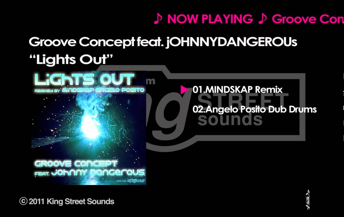 Groove Concept feat. jOHNNYDANGEROUs - "Lights Out"(MINDSKAP Remix)
