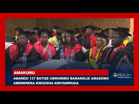 Abarezi 137 batize ubwarimu barangije amasomo abemerera kwigisha kinyamwuga