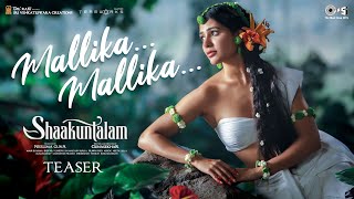 Mallika Mallika - Song Teaser | Shaakuntalam | Samantha | Ramya Behara | Mani Sharma | Gunasekhar Image