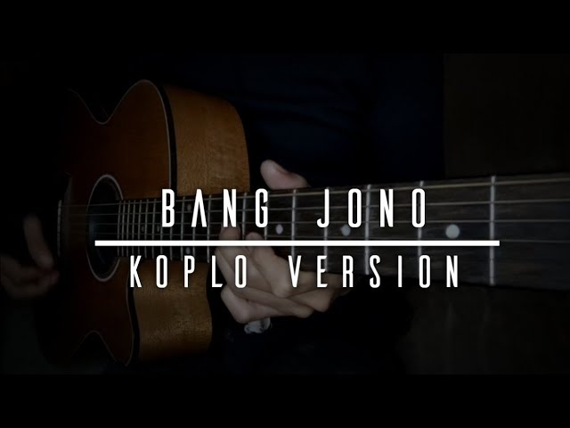 Bang Jono || Koplo Akustik Version class=