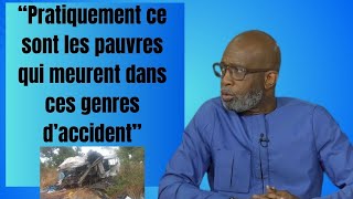 “Pratiquement ce sont les pauvres qui meurent dans ces genres d’accident”