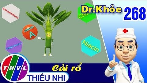 THVL | Dr. Khỏe – Tập 268: Cải rổ - Phần 1