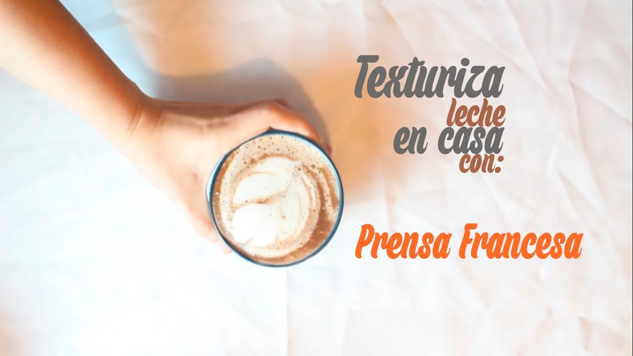 Leche texturizada con una prensa francesa!! - YouTube