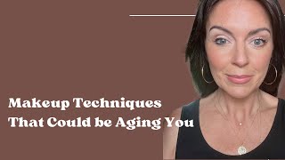 Makeup Techniques That Could Be Aging You!