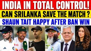 INDIA IN TOTAL CONTROL! | SL INNINGS DEFEAT LOADING | SHAUN TAIT HAPPY AFTER BAN WIN