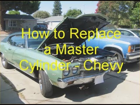 How to Replace a Master Cylinder – Chevy