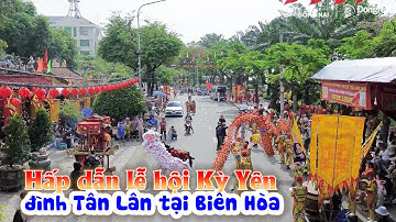 Hấp dẫn lễ hội Kỳ Yên đình Tân Lân tại Biên Hòa