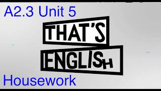 A2 3 Unit 5   Housework