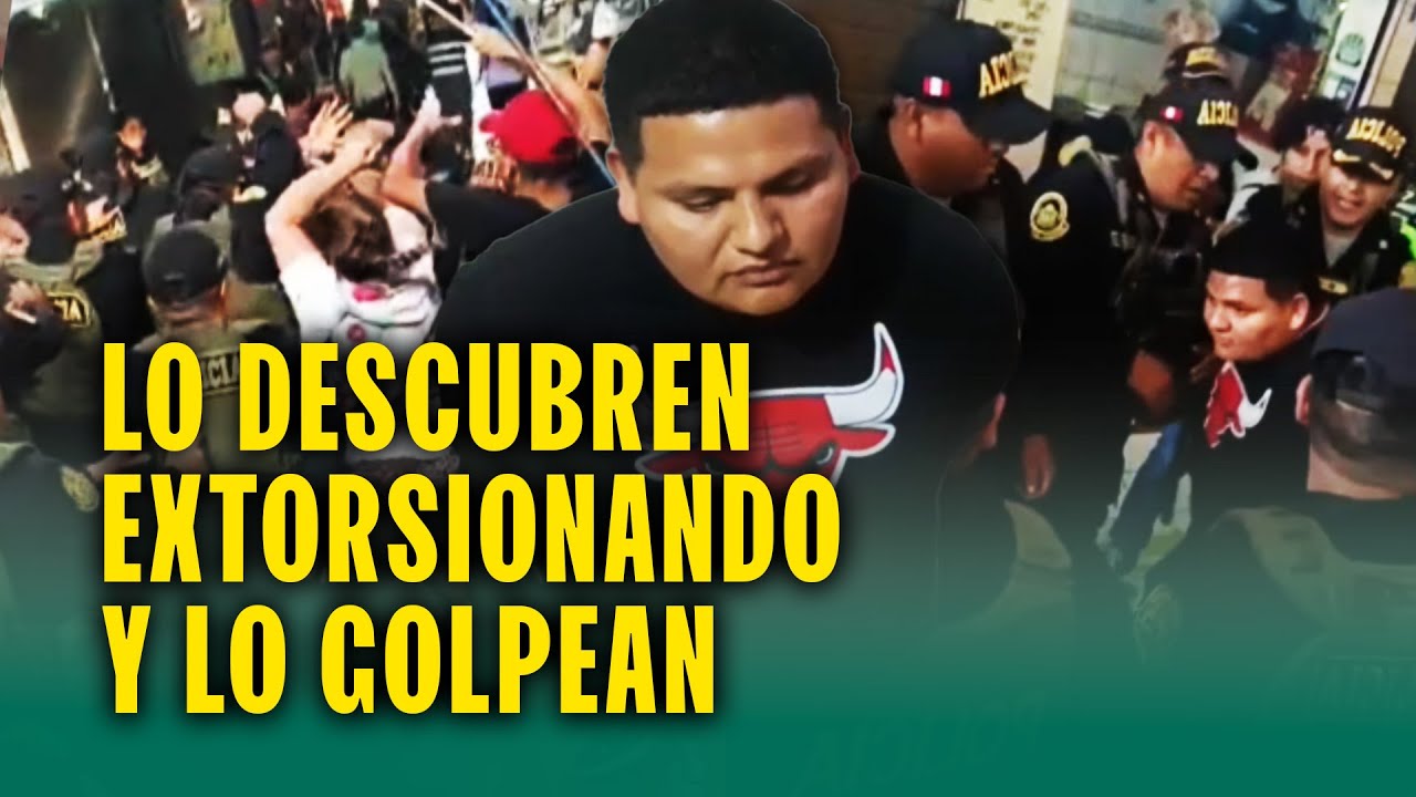 Comerciantes atrapan a criminal que tomaba foto a familiares: Amenazaba y pedía 500 soles a cada uno