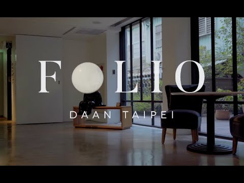 Folio Hotel Taipei Daan Brand Video