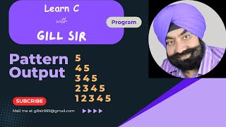 Pattern Output 9 in C by Satpal Singh Gill 