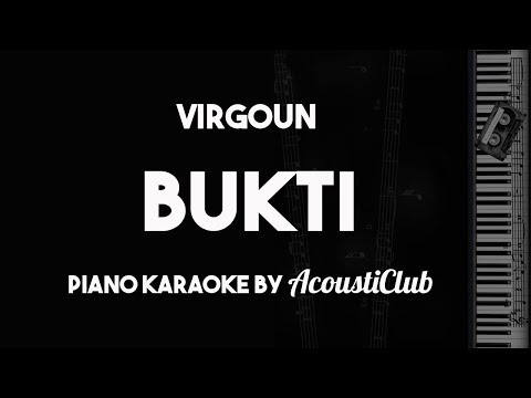 Virgoun - Bukti (Piano Karaoke Lirik Tanpa Vokal)