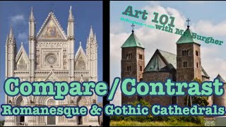 Compare/Contrast Romanesque & Gothic Cathedrals | Art 101 Detail